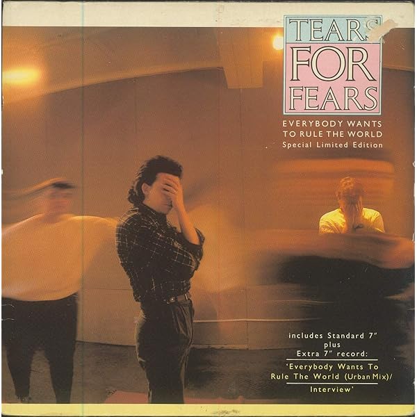 Tears For Fears - Everybody Wants To Rule The World - [7